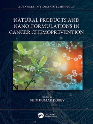 cover image of Natural Products and Nano-Formulations in Cancer Chemoprevention